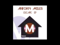 Antony Miles - Escape - Maison Records AVAILABLE NOW !