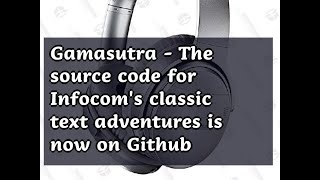 04172019 Gamasutra - The source code for Infocom's classic text adventures is now on Github