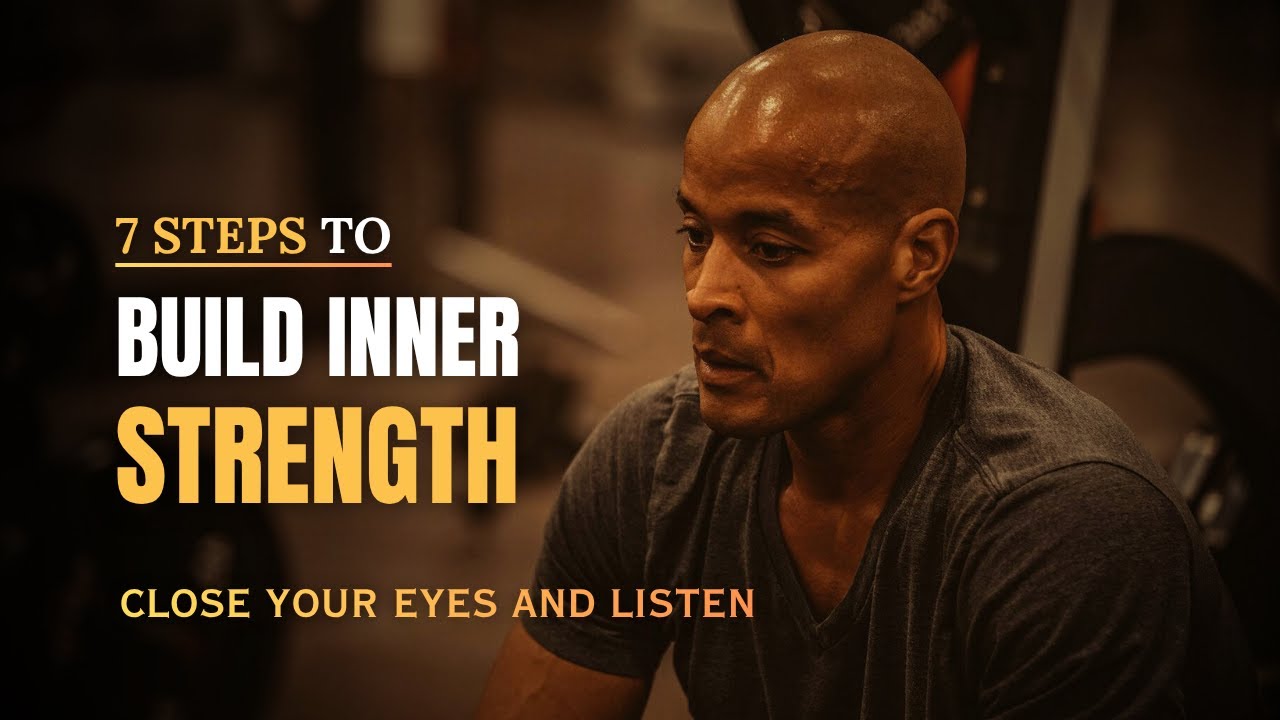 How to build Inner Strength - 7 Steps