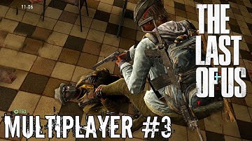 The Last of Us - Multiplayer #4 [Supply Raid] University TRUE-HD QUALITY