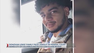 Donovan Lewis' family sues Columbus police, city for 'culture of excessive force'