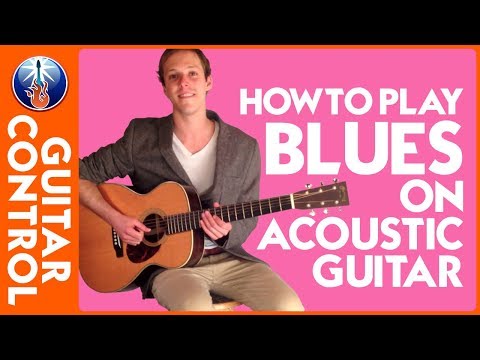 How to Play Blues on Acoustic Guitar - Acoustic Blues Lesson for Beginners