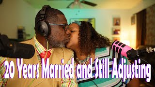 20 Years Married and Still Adjusting What Annoys Us About Each Other