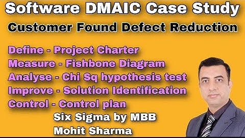 Complete DMAIC case study on reduction of customer found defects | Software case study