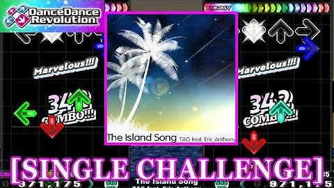 [x6.0/x7.0] 【DDR 2013】 The Island Song / TAG feat. Eric Anthony [SINGLE CHALLENGE] 譜面確認+Clap