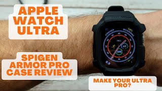 Apple Watch Ultra  Spigen Rugged Armor PRO Case Review