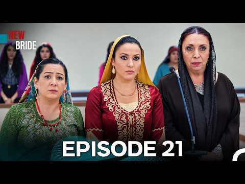 New Bride Episode 21 (Hindi Dubbed)