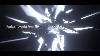 EinSchritt-Perfect World feat.SHIKI(Official Music Video)