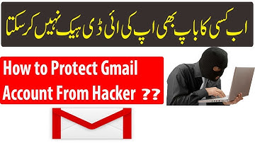 How to Secure Gmail Account  From Hacker| urdu |Hindi