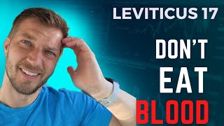 Don't Drink Blood Why || Leviticus 17