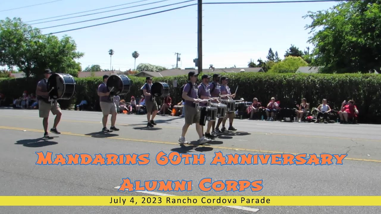 Mandarins 60th Anniversary Alumni Corps; Rancho Cordova 4th of July