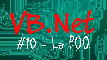 Programmation Orientée Objet - [Programmer en VB-Net] #10