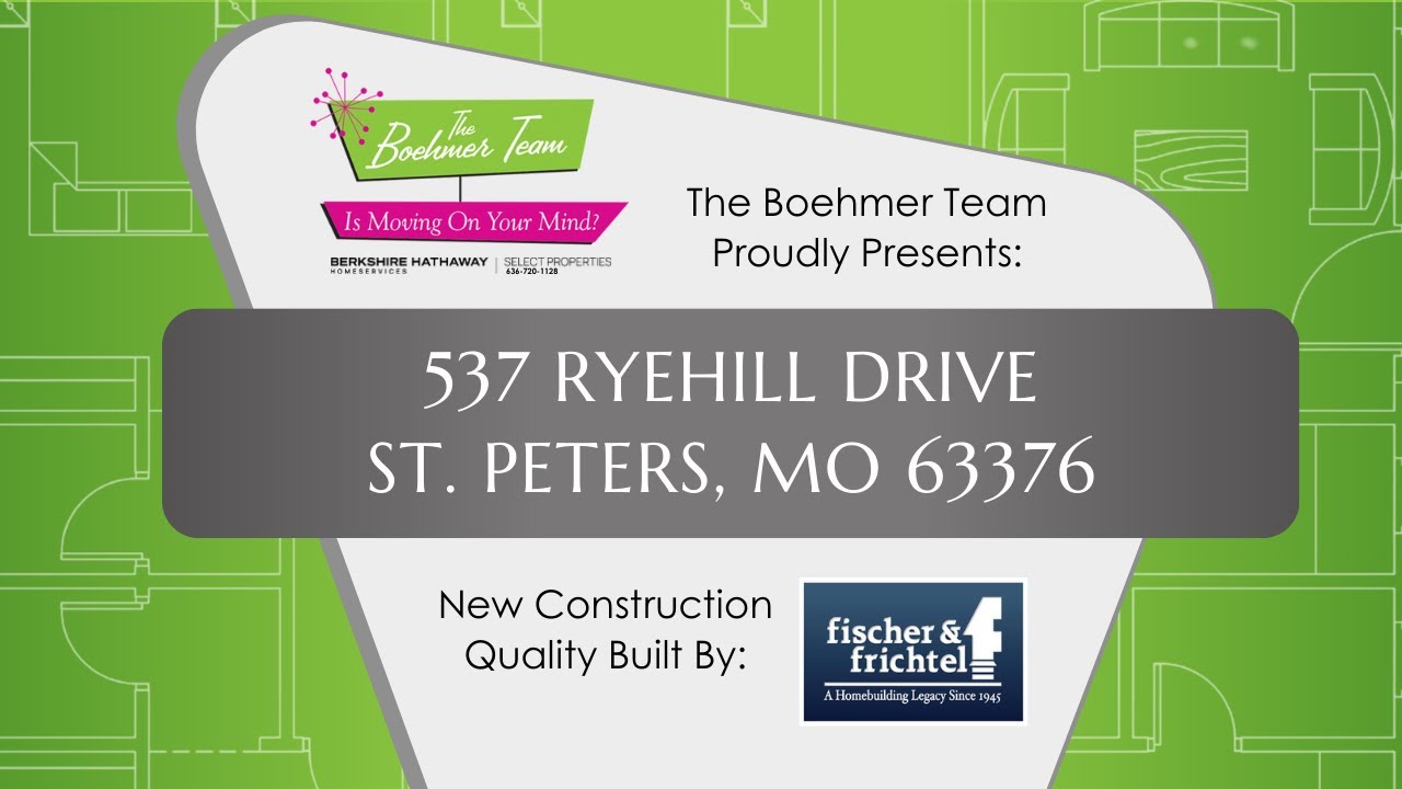 Move in Ready/ 537 Ryehill Drive, St. Peters, MO 63376/ The Boehmer Team