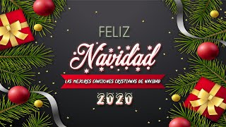 Las Mejores Canciones Cristianas de Navidad - 25 Grandes Canciones Navideñas 🎄⛄❄️