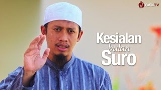 Ceramah Singkat: Kesialan Bulan Suro - Ustadz Abdurrahman Thoyib, Lc.