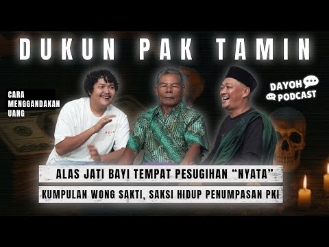 MBAH TAMIN DUKUN PENUNGGU ALAS JATI BAYI | AREP PODCAST MALAH KESURUPAN SEK | GAWAN E BAGINDA KULOT