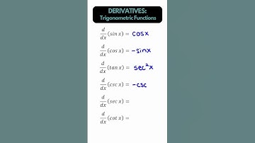 DERIVATIVES: A list of Trigonometric Derivatives