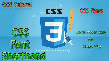 CSS Font Shorthand  - CSS Fonts  - CSS Tutorial Part 41