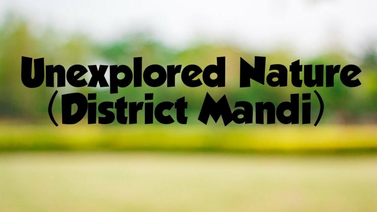 Unexplored Nature | District Mandi | Himachali | Incredible Himachal | Himachal Tourism | Phariye