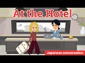 At the Hotel in Japan | Japanese Conversation Practice