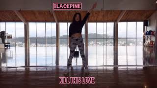 Blackpink - Kill This Love Dance Cover Chorus Breakdown First Practice Kelly Huang