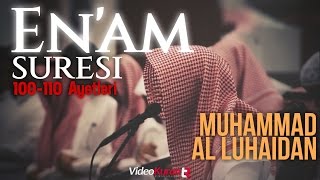 Muhammad Al Luhaidan | En'am Suresi (6), 100-110 Ayetleri | Türkçe Kuran Mealleri.