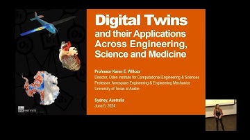 Digital Twins and their Applications Across Engineering, Science & Medicine by Karen E. Willcox