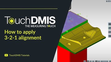 TouchDMIS Tutorials - How to make a 3-2-1 alignment