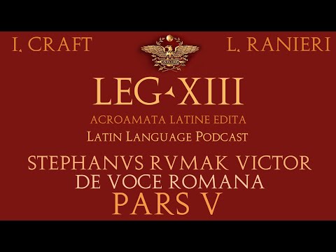 Legio XIII #71 Stephanus (5/6) dē vōce Rōmānā — Stephanus Rumak Victor