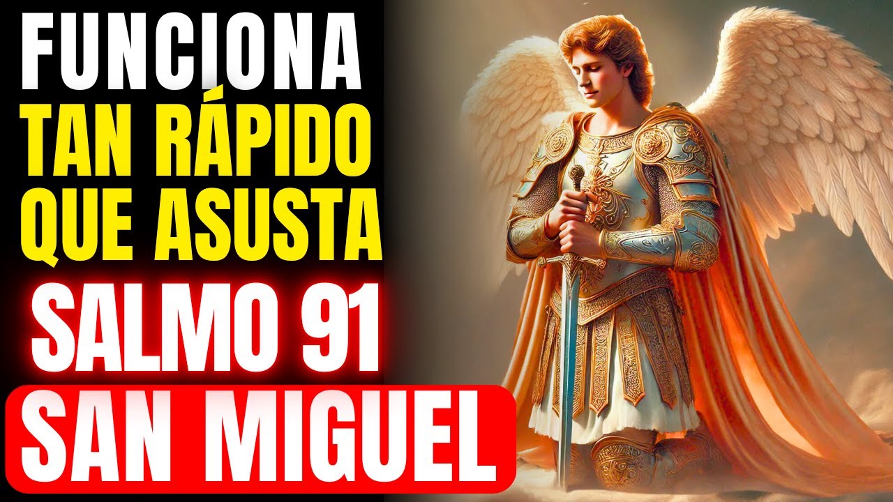 🔴 ORACIÓN ARCÁNGEL MIGUEL PADRE NUESTRO Y SALMO 91 | ATRAI LA PROSPERIDAD Y ALEJA TODO MAL