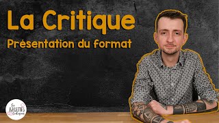 Présentation du format critique 🧐