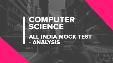 Computer Science Engineering - All India Mock Test - Analysis