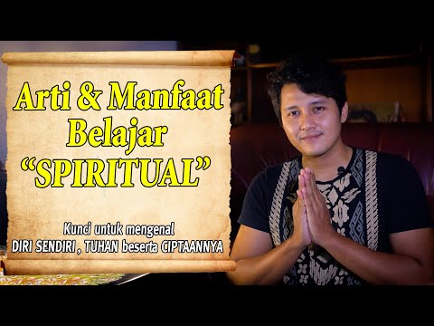 Video: Apa Yang Dimaksud Dengan Pencerahan Spiritual?