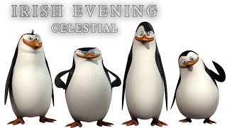 Irish Evening - Celestial (Pinguin Dance)