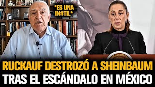 Ruckauf Destrozó A Sheinbaum Tras El Escándalo En México