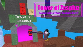 Tower of Zespluz | JToH Remorseless Tower Roulette Part 2