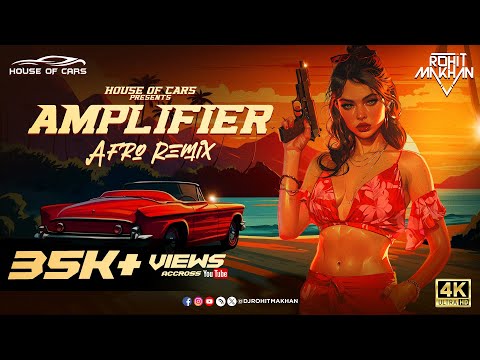 Imran Khan Amplifire Afro Remix Dj Rohit Makhan House Of Cars Presents 