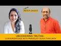 Speaking truth to power an interview with paranjoy guha thakurta on indiapodcasts with anku goyal