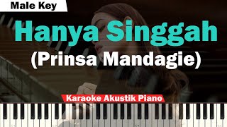 Prinsa Mandagie - Hanya Singgah Karaoke Piano MALE KEY