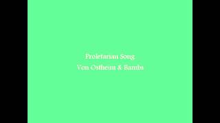 Miniatura de vídeo de "Von Ostheim - Proletarian Song"