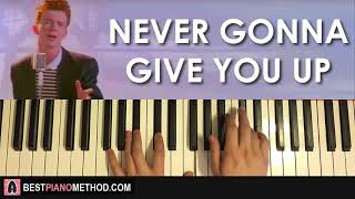 How To Play - Rick Astley - Never Gonna Give You Up Piano Tutorial Lesson