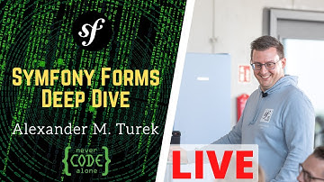 Symfony Form Deep Dive NCAEvent Live Coding Session mit Alexander M.