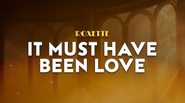 Thumbnail of Roxette - It Have Must Been Love | From Pretty Woman (Lyrics)