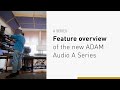 Introducing the a series  full model overview  adam audio