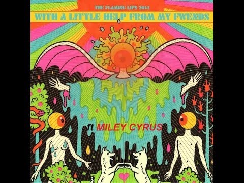 Miley Cyrus & The Flaming Lips - Lucy In The Sky With Diamonds (Studio Version) [Best Quality]