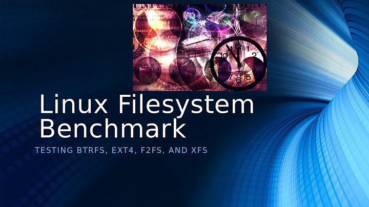 Performance Test (Btrfs, ext4, f2fs and xfs) on Linux