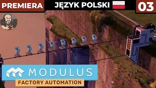 Modulus: Factory Automation PL #3 - Droidy nad przepaścią! - Gameplay PL