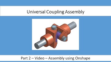 Universal coupling - Part 2 - Assembly using onshape