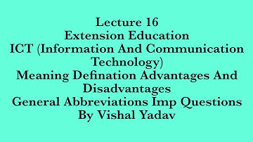 #Lecture 16#Extension Education#ICT#Meaning#Defination#Advantage#JRF#SRF#NET#BHU#TGT#TET#AFO#
