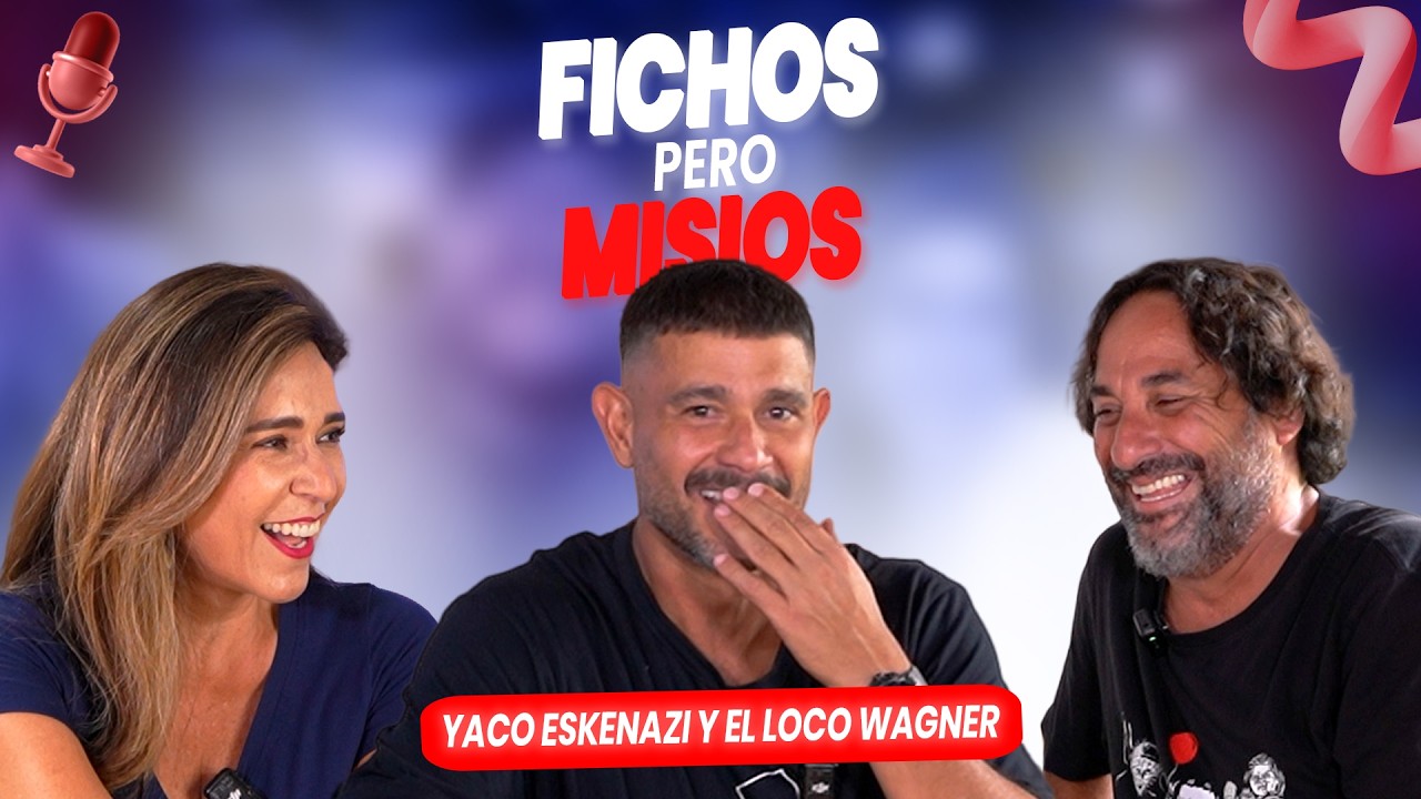 FICHOS PERO MISIOS I Yaco Eskenazi y El Loco Wagner I Ep.224 I La Linares